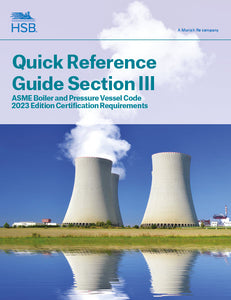 Quick Reference Guide - Section III Nuclear Power Plant Components - 2023 Edition