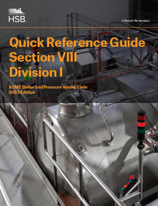 Quick Reference Guide Section VIII, Division I Unfired Pressure Vessels - 2023 Edition